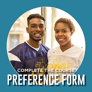 Button that says "Complete the Course Preference Form"