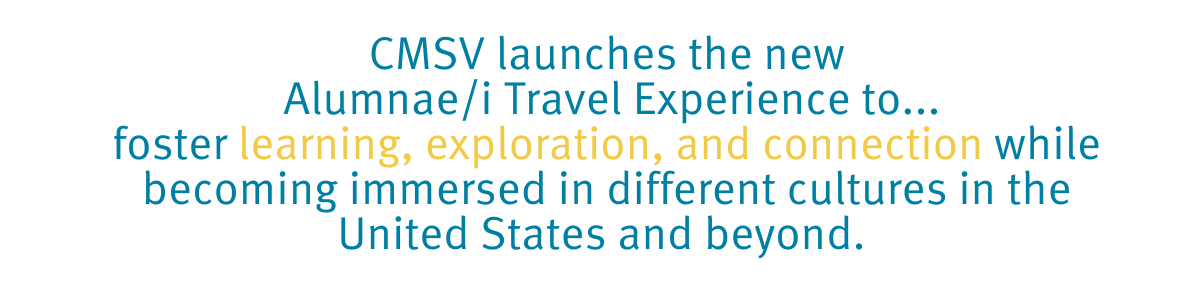 CMSV Alum Travel Experience